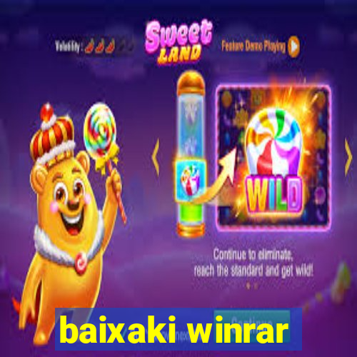 baixaki winrar